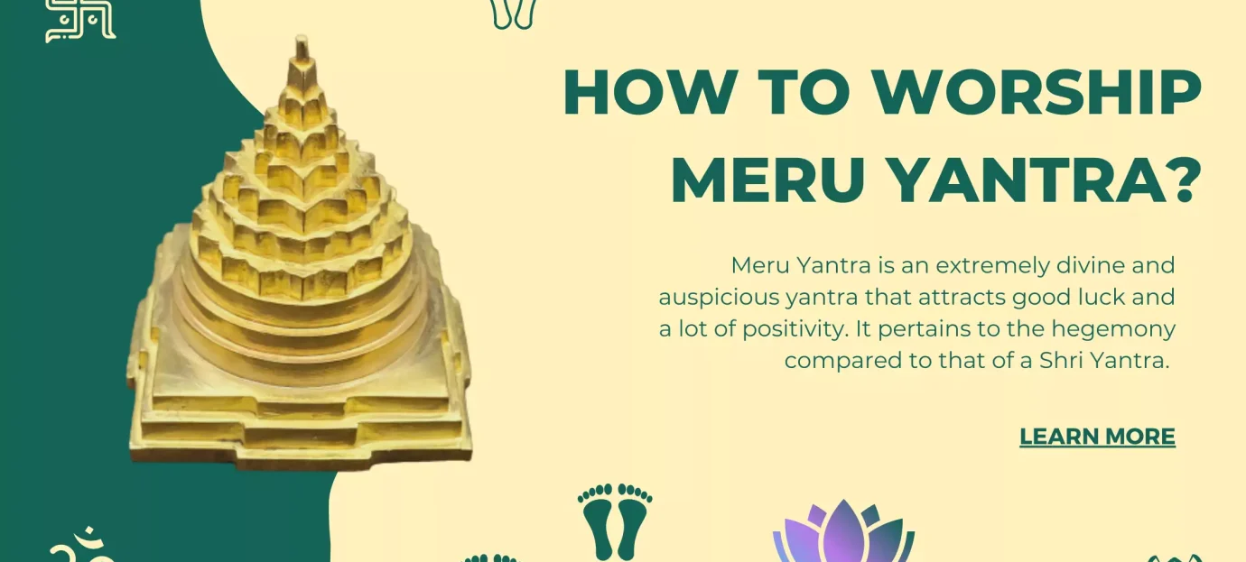 How to Worship Meru Yantra?